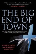 The Big End of Town di Grant Fleming, David Merrett, Simon Ville edito da Cambridge University Press