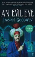 An Evil Eye di Jason Goodwin edito da Faber & Faber
