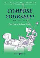Compose Yourself! Teacher's Book di Paul Harris, Richard Tucker edito da Faber Music Ltd