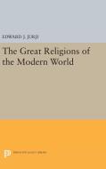 Great Religions of the Modern World di Edward Jabra Jurji edito da Princeton University Press