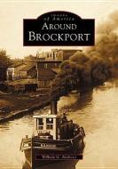 Around Brockport di William G. Andrews edito da ARCADIA PUB (SC)