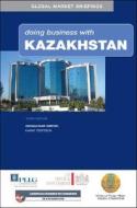 Doing Business with Kazakhstan edito da Blue Ibex