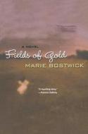 Fields of Gold di Marie Bostwick edito da Kensington Publishing