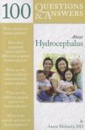 100 Questions  &  Answers About Hydrocephalus di Aaron Mohanty edito da Jones and Bartlett Publishers, Inc