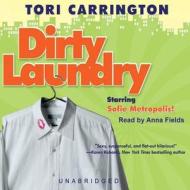 Dirty Laundry di Tori Carrington edito da Blackstone Audiobooks