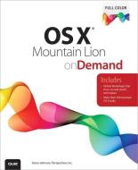 OS X Mountain Lion on Demand di Steve Johnson edito da Que
