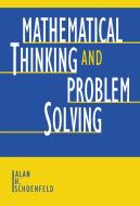 Mathematical Thinking and Problem Solving di Alan H. Schoenfeld edito da Routledge