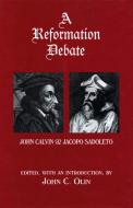 A Reformation Debate di John C. Olin edito da Fordham University Press