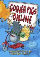 Guinea Pigs Online: Guinea Pigs Online di Amanda Swift, Jennifer Gray edito da Hachette Children's Group