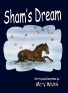Sham's Dream di Mary Walsh edito da ECHO PUB