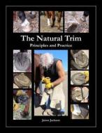 The Natural Trim di James Jackson edito da James Jackson Publishing