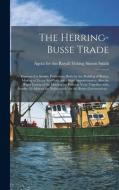 The Herring-busse Trade [electronic Resource] edito da Legare Street Press