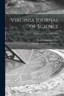 Virginia Journal of Science; new ser.: v.12: no.4 (1961: Sept.) di Ruskin Skidmore Freer edito da LIGHTNING SOURCE INC