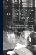 CALIFORNIA ECLECTIC MEDICAL JOURNAL 3, di CALIFORNIA ECLECTIC edito da LIGHTNING SOURCE UK LTD
