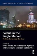Poland In The Single Market edito da Taylor & Francis Ltd