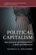 Political Capitalism di Randall G. Holcombe edito da Cambridge University Press
