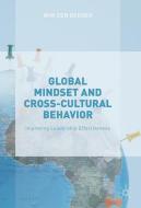 Global Mindset and Cross-Cultural Behavior di Wim Den Dekker edito da Palgrave Macmillan UK