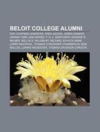 Beloit College Alumni; Roy Chapman Andre di Books Llc edito da Books LLC, Wiki Series