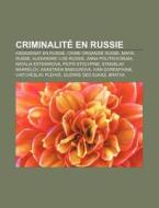 Criminalit En Russie: Assassinat En Rus di Source Wikipedia edito da Books LLC, Wiki Series