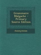 Grammaire Malgache - Primary Source Edition di Anonymous edito da Nabu Press