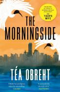 The Morningside di Tea Obreht edito da Orion Publishing Group