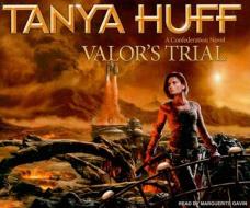 Valor's Trial di Tanya Huff edito da Tantor Media Inc