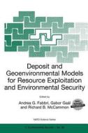 Deposit and Geoenvironmental Models for Resource Exploitation and Environmental Security edito da Springer Netherlands