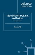 Islam Between Culture and Politics di Bassam Tibi edito da SPRINGER NATURE