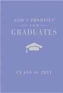 God\'s Promises For Graduates: Class Of 2011 - Girl\'s Purple Edition di Thomas Nelson Publishers, Jack Countryman edito da Thomas Nelson Publishers