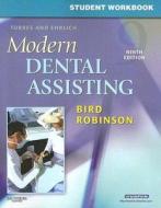 Student Workbook For Torres And Ehrlich Modern Dental Assisting di Doni L. Bird, Debbie S. Robinson edito da Elsevier - Health Sciences Division