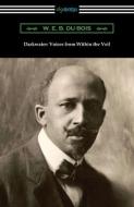 Darkwater: Voices from Within the Veil di W. E. B. Du Bois edito da DIGIREADS.COM