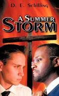 A Summer Storm di D. E. Schilling edito da AUTHORHOUSE
