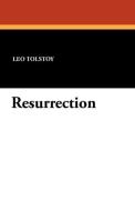 Resurrection di Leo Nikolayevich Tolstoy edito da Wildside Press