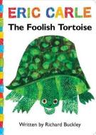 The Foolish Tortoise di Richard Buckley edito da Little Simon