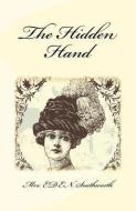 The Hidden Hand di Mrs E. D. E. N. Southworth edito da SELF