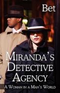 Miranda\'s Detective Agency di Bet edito da America Star Books