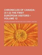 Chronicles Of Canada di George McKinnon Wrong edito da General Books Llc