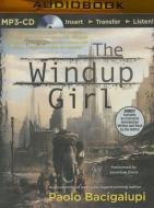 The Windup Girl di Paolo Bacigalupi edito da Brilliance Audio