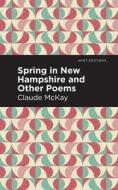 Spring in New Hampshire and Other Poems di Claude Mckay edito da MINT ED