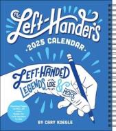 The Left-Hander's 12-Month 2025 Weekly Planner Calendar di Cary Koegle edito da Andrews McMeel Publishing