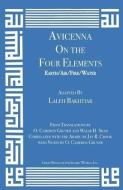 Avicenna on the Four Elements: Earth/Air/Fire/Water di Laleh Bakhtiar, Avicenna edito da Kazi Publications