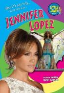 Jennifer Lopez di Karen Gibson edito da Mitchell Lane Publishers