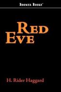 Red Eve di H. Rider Haggard edito da BOOMER BOOKS