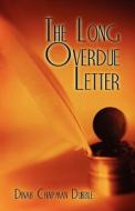 The Long Overdue Letter di Dinah Chapman Dubble edito da America Star Books