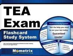 Tea Exam Flashcard Study System: Tea Test Practice Questions and Review for the Treasury Enforcement Agent Exam di Tea Exam Secrets Test Prep Team edito da Mometrix Media LLC