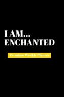 I Am Enchanted di Amazing Publishing edito da Amazing Publishing