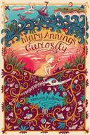 Mary Anning's Curiosity di Monica Kulling edito da GROUNDWOOD BOOKS