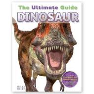 Ultimate Guide Dinosaur di Steve Parker edito da Miles Kelly Publishing Ltd