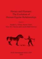 Horses and Humans di Laszlo Bartosiewicz edito da British Archaeological Reports Oxford Ltd