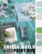 Paint Box di Tricia Guild edito da Quadrille Publishing Ltd